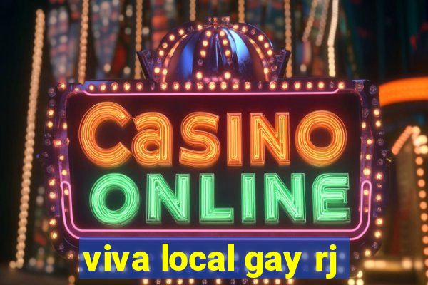 viva local gay rj